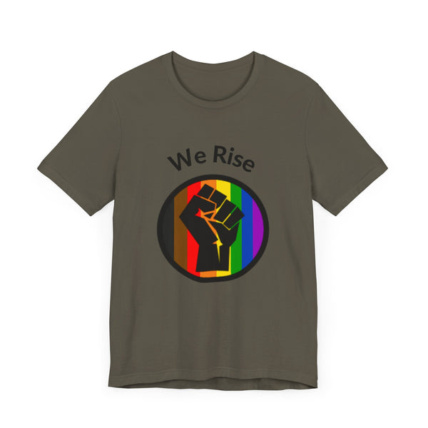 We Rise - Unisex Jersey Short Sleeve Tee