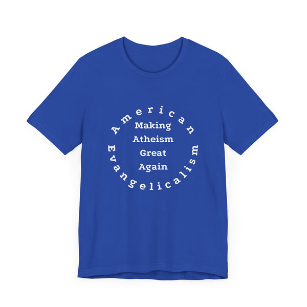 American Evangelicalism Tee - Unisex Jersey Short Sleeve Tee