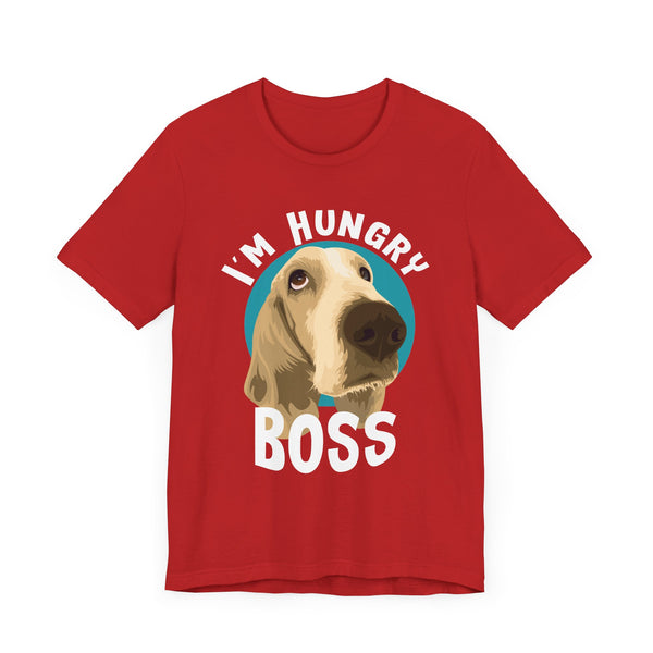 Hungry Boss - Unisex Jersey Short Sleeve Tee