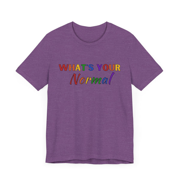 What's Your Normal - Alternative Design - Unisex Jersey Short Sleeve Tee